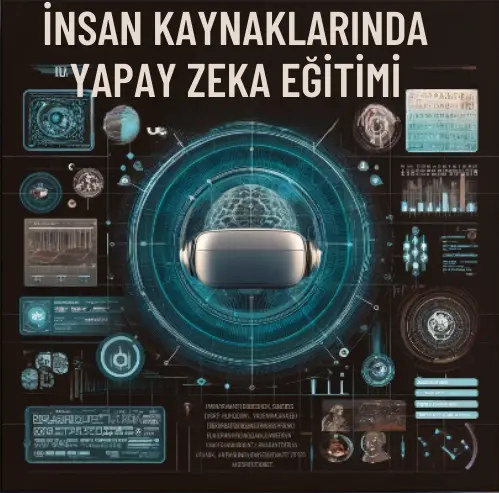 İnsan Kaynaklarında Yapay Zeka Eğitimi